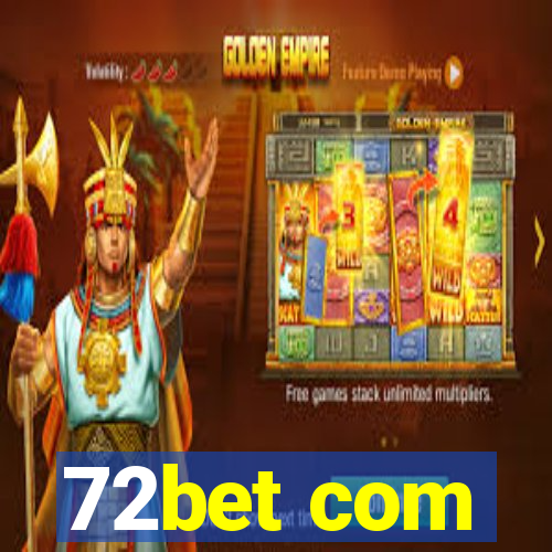 72bet com